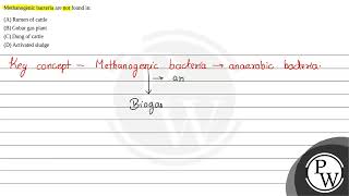 Methanogenic bacteria are not found in [upl. by Clie]