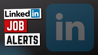 LinkedIn job alerts  How to create job alerts on LinkedIn [upl. by Yhtuv]