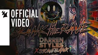 Darren Styles x Stonebank  Skank In The Rave [upl. by Nessej]