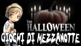 Giochi di Mezzanotte  The Halloween [upl. by Adela585]