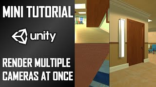 HOW TO RENDER MULTIPLE CAMERAS ON SCREEN AT ONCE  MINI UNITY TUTORIAL [upl. by Hindorff]