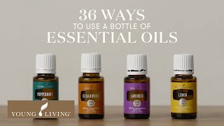 36 Ways to Use Essential Oils  Young Living [upl. by Jaenicke]