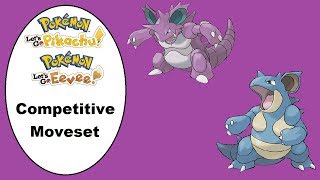 NidokingNidoqueen Moveset Guide for Lets Go PikachuEevee [upl. by Rois106]