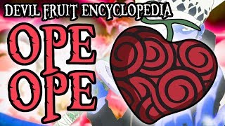 The Ope Ope no Mi OpOp Fruit  Devil Fruit Encyclopedia [upl. by Seigel]