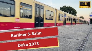 4K Berliner SBahn 2023  Berlin SBahn Doku [upl. by Aihsar]