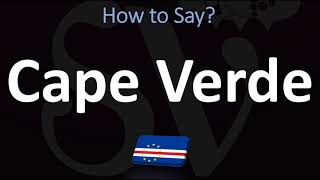 How to Pronounce Cape Verde CORRECTLY  Portuguese VS English Pronunciation Guide [upl. by Leibrag]