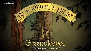 BLACKMORE’S NIGHT Greensleeves 25th Anniversary New Mix  Official Lyric Video [upl. by Garneau]