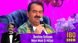 İbrahim Tatlıses  MAVİ MAVİ amp HÜLYA [upl. by Aneetsyrk]