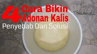 Penyebab Adonan Roti  Donat Susah Kalis dan 4 Tips Cara Menguleni Adonan Kalis Anti Gagal [upl. by Dorlisa645]