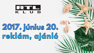 RTL Klub reklám ajánló  20170620 [upl. by Burne978]