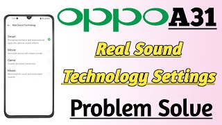 Oppo A31 Real Sound Technology Settings Problem Solve [upl. by Hancock973]