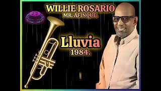 LLUVIA  WILLIE ROSARIO Y SU ORQUESTA  1984 [upl. by Abby]