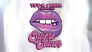 YSY A  QUIERE COMER feat KHEA prod ASAN CLUBHATS [upl. by Baptlsta]