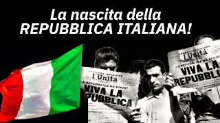 La nascita della Repubblica Italiana [upl. by Costa]