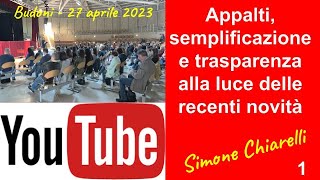 Appalti semplificazione e trasparenza alla luce delle recenti novità  BUDONI parte 1 2742023 [upl. by Ardrey]