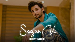 Saajna Ve  Official LoFi   Darshan Raval  Gurpreet Saini  Lijo Georeg [upl. by Farley]