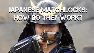 Japanese Matchlocks  how do they work [upl. by Aihsila895]