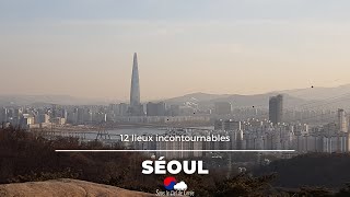 Séoul  les 12 lieux incontournables de la capitale sudcoréenne [upl. by Atrahc]