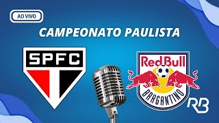 🔴 São Paulo X Bragantino  Campeonato Paulista  17022024 [upl. by Ninnetta782]