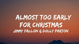 Jimmy Fallon amp Dolly Parton  Almost Too Early For Christmas lyrics [upl. by Relyk]