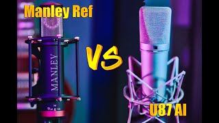 Manley Reference Cardioid Vs Neumann U87 Ai [upl. by Divadnoj528]