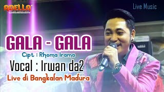 GALA  GALA Rhoma Irama VOCAL  IRWAN DACADEMY2  LIVE OM ADELLA SEPULUH BANGKALAN [upl. by Htelimay107]