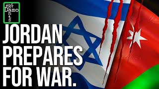 ISRAEL And Jordan Stand On The Brink Of WAR [upl. by Akiemehs966]