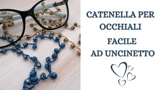 TUTORIAL CATENELLA PER OCCHIALI FACILE AD UNCINETTO [upl. by Albertson]