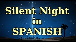 quotSILENT NIGHTquot in Spanish sing along [upl. by Heidie599]