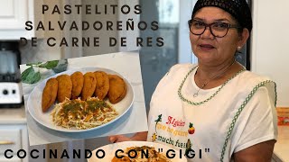 Pastelitos Salvadoreños de Res  Mi Receta  Cocinando con Gigi [upl. by Ehrlich]