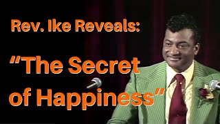 Rev Ike Teaches quotThe Secret of HAPPINESSquot Law of Attraction [upl. by Dorrehs]