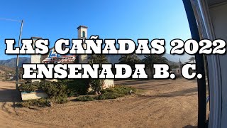 LAS CAÑADAS 2022 ENSENADA B C [upl. by Ymmot]