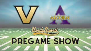 VandySports Pregame Show  Vanderbilt vs Alcorn State  Week Two [upl. by Anerbes122]