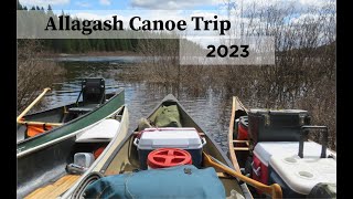 Allagash Canoe Trip 2023 [upl. by Maitund]