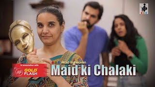 MAID KI CHALAKI  Maid In Heaven  S4E4  Comedy Web Series  Chhavi Mittal  Karan V Grover  SIT [upl. by Hcurob88]