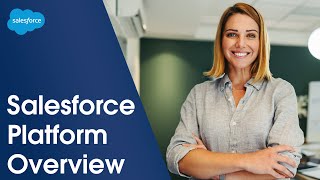 Salesforce Platform Overview  Salesforce [upl. by Burnaby]