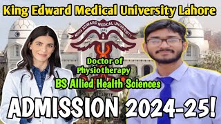 King Edward Medical University KEMU DPT amp BS AHS Admission 2024 l KEMU Admission 202425 [upl. by Ailemac]