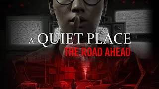 A Quiet Place The Road Ahead  Full Gameplay  RTX 2060  No Commentary [upl. by Wojcik]