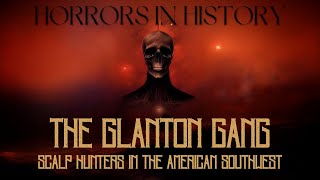 The Glanton Gang  Scalp Hunters in the American Southwest  HIH Ep 10 [upl. by Jamilla]