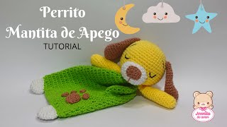 PERRITO MANTITA DE APEGO Amigurumi Tutorial Patrón en Descripción [upl. by Sheehan]