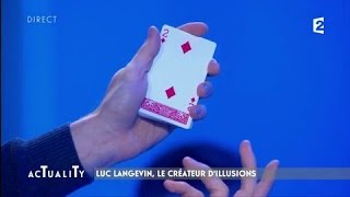 Luc Langevin le créateur dillusions bluffe Stéphane Freiss et Francis Veber AcTualiTy [upl. by Notxarb]