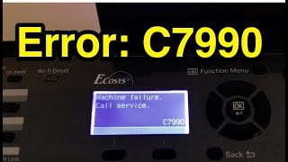 Fixed Error C7990 quotmachine failure call servicequot Kyocera Ecosys M2540dw [upl. by Lenora594]