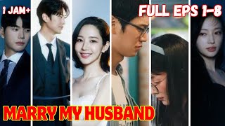 MARRY MY HUSBAND FULL EPS 18 SUB INDONESIA [upl. by Sineray]