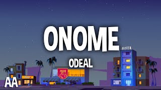 Odeal  ONOME Lyrics [upl. by Oppen]