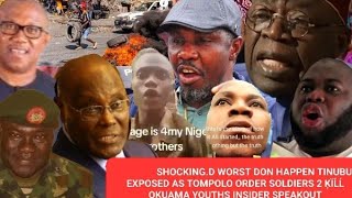 SHOCKINGE DON HAPPEN TINUBU ËXÞOŠEĎ AS TOMPOLO ORDER SOLDIERS 2 ĶÏĹĹ OKUAMA YOUTHS INSIDER SPEAKOUT [upl. by Leber]