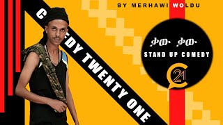 Eritrean new standup comedy by Merhawi Woldu 2022quotከዋኽብቲ ፍሽኽታ Showquot part One [upl. by Azilem]