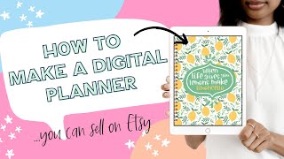 How to make a DIGITAL PLANNER that you can SELL on Etsy  The Digital Planner Template Kit [upl. by Ahsoyek]