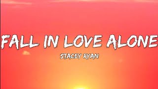 Stacey Ryan Fall In Love Alone Lyrics Video [upl. by Phi]