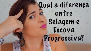 Qual a diferença entre Selagem e Escova Progressiva [upl. by Uund]