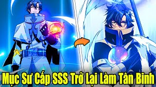 FULL BỘ END TRUYỆN  Mục Sư Cấp SSS Trở Lại Làm Tân Binh Bá Đạo VL  Review Truyện Tranh [upl. by Notsirt]